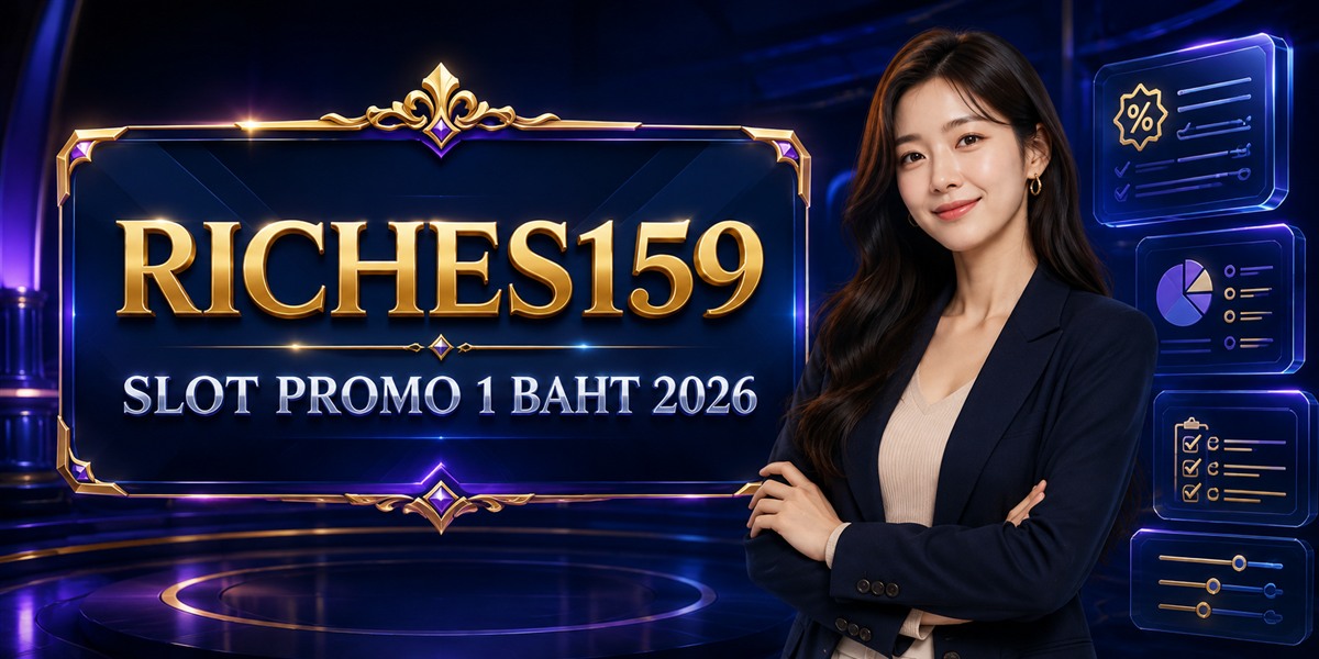 RICHES159 โปรสล็อต 1 บาท ภาพปกบทความ